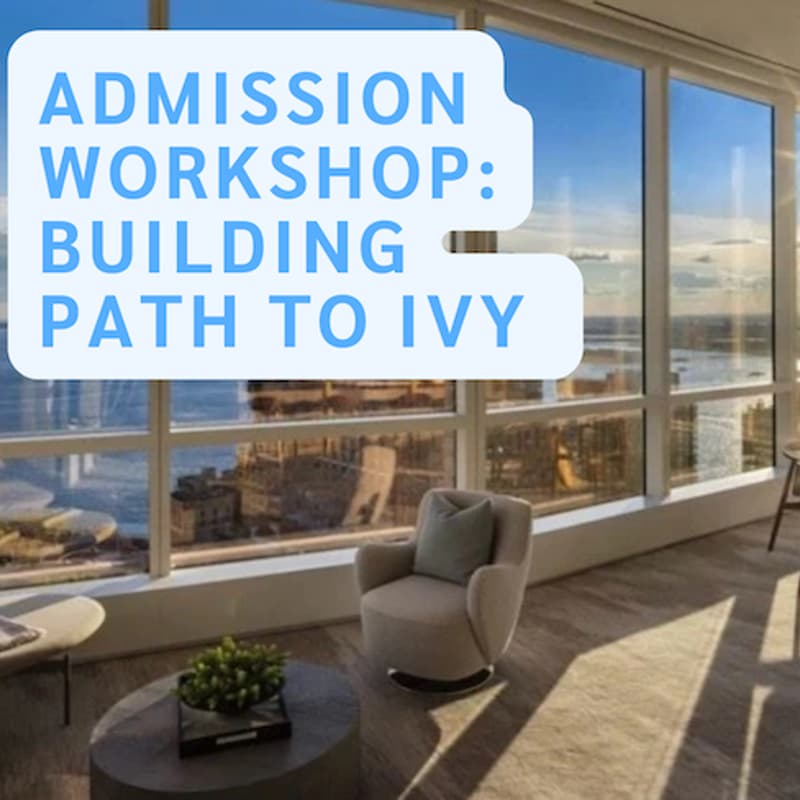 Cover Image for ADMISSIONWORKSHOP:BUILDING A PATH TO IVY