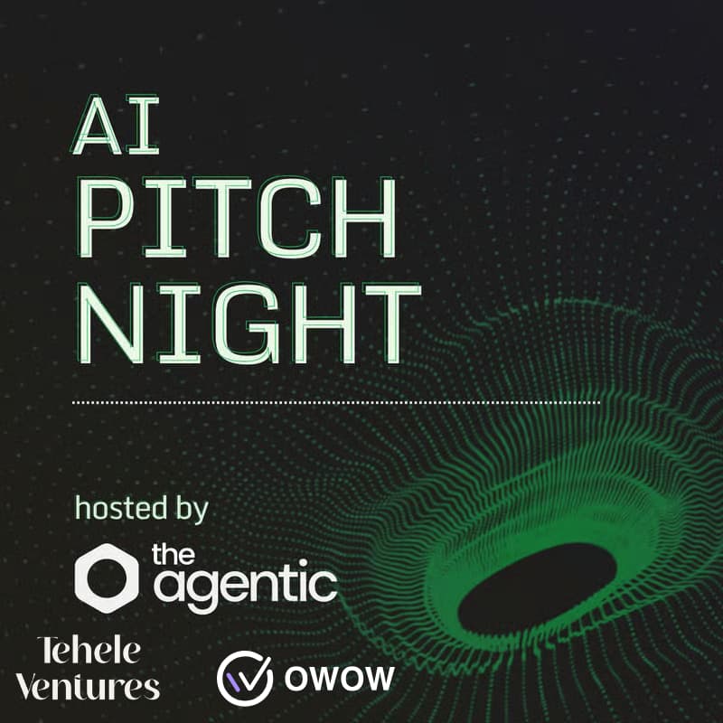 Cover Image for AI Pitch Night w/ TheAgentic, OWOW, & Tehele Ventures
