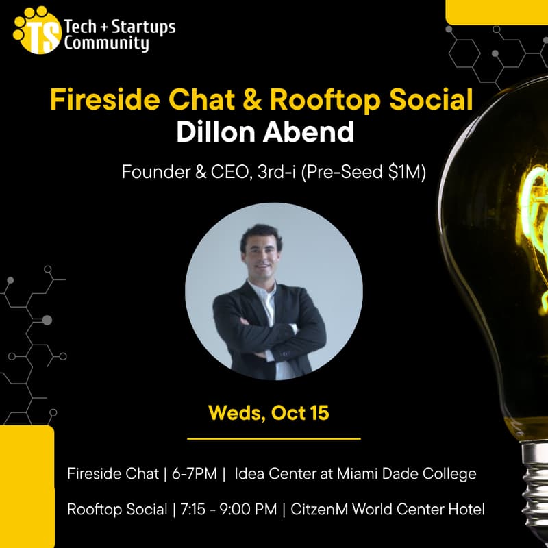 Cover Image for Fireside Chat & Rooftop Social with Dillon Abend, Founder & CEO of 3rd-i (Pre-Seed $1M)