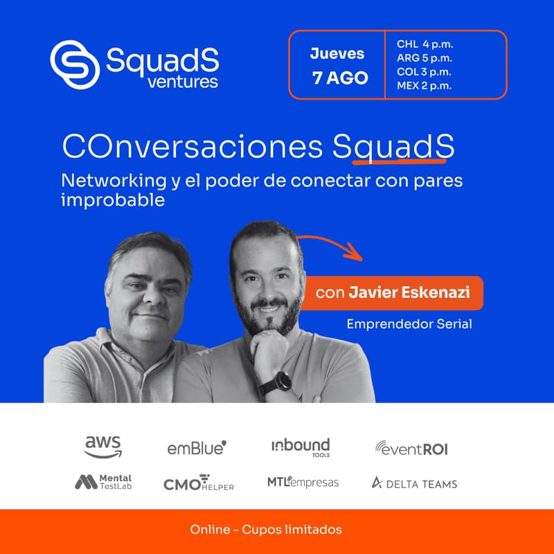 Cover Image for COnversaciones SquadS: Networking y el poder de conectar con pares improbables
