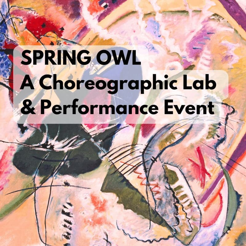 Cover Image for Spring Owl Choreographic Lab