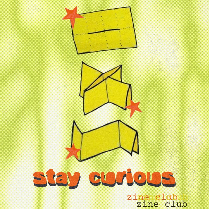 Cover Image for stay curious: a zine club