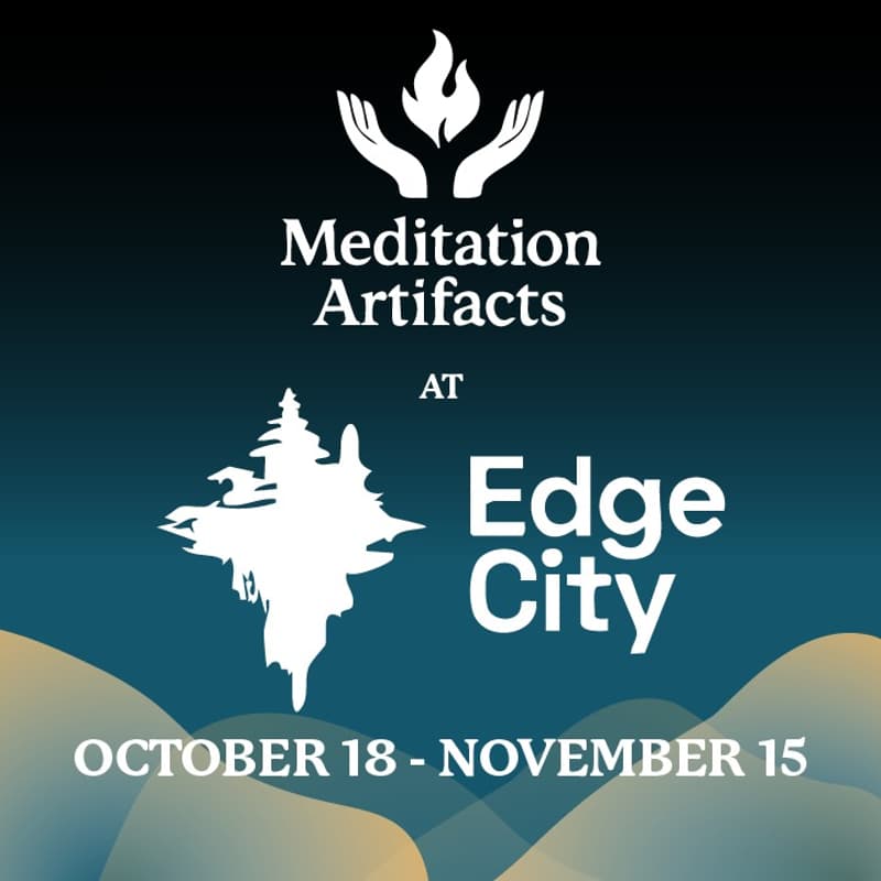 Cover Image for Meditation Artifacts Residency at Edge City Patagonia