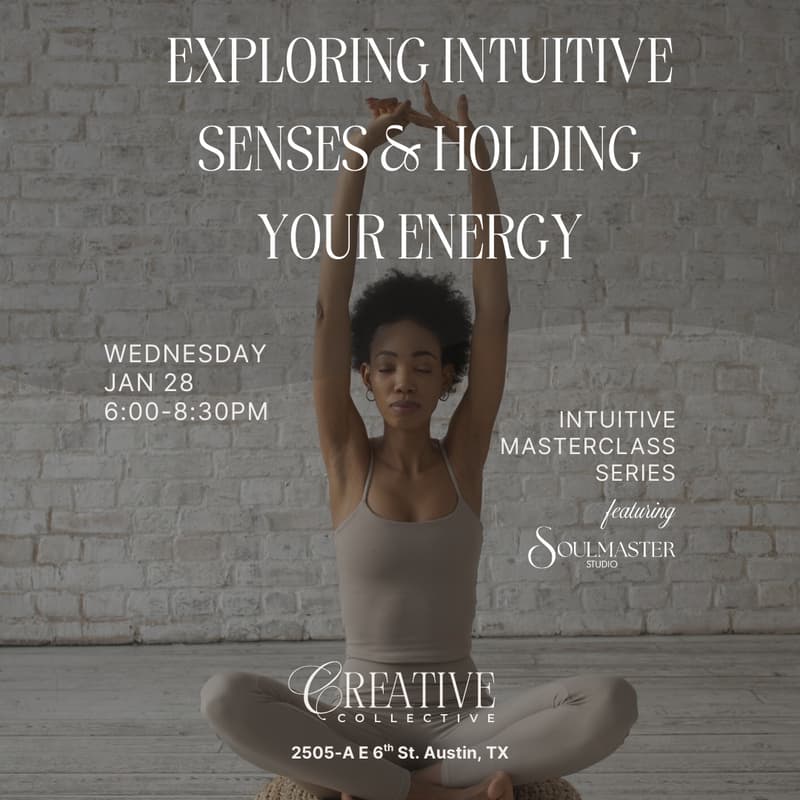 Cover Image for Intuitive Masterclass: Exploring Your Senses and Holding Your Energy