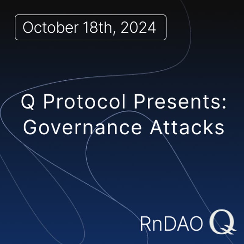 Cover Image for Q Protocol Presents: Governance Attacks