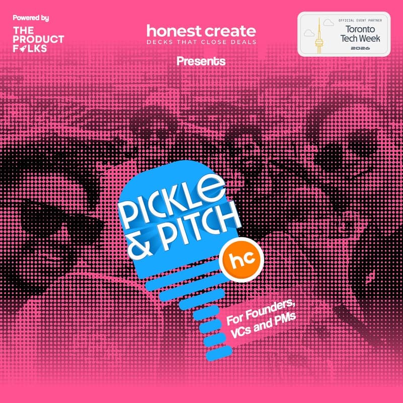 Cover Image for pickle & pitch - toronto tech week'26