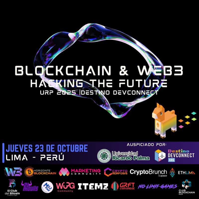 Cover Image for Blockchain y Web3 - Hacking the future | URP 2025 Destino Devconnect