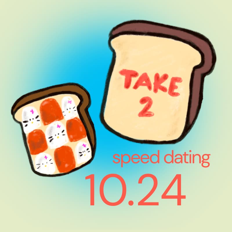 Cover Image for 🍞 Take2: 2 TOASTS (Dating Event for Singles)