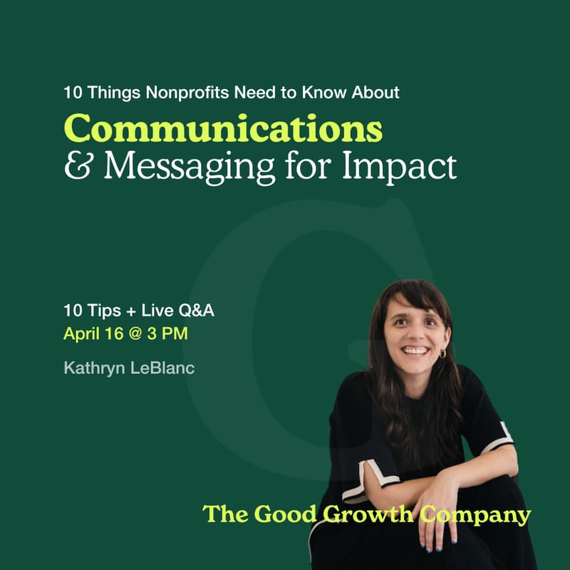 Cover Image for Communications & Messaging for Impact | 10 Things Nonprofits Need to Know