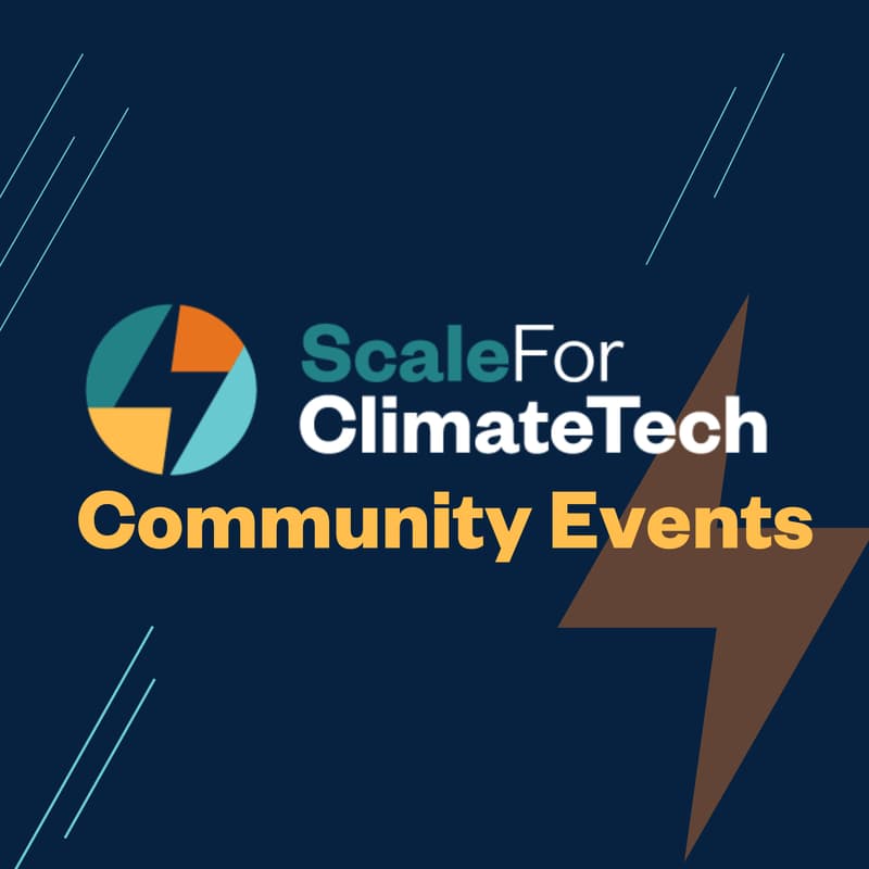 Cover Image for Scale for ClimateTech Community Event: Learning Panel + Happy Hour