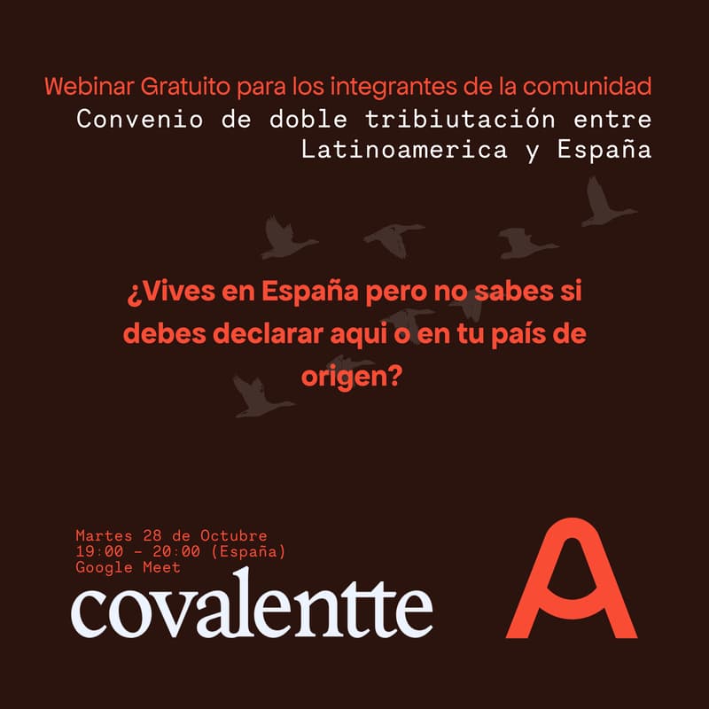 Cover Image for Altea x Covalentte - Webinar: “Evita la doble tributación: Protege tus ingresos en España y tu país”