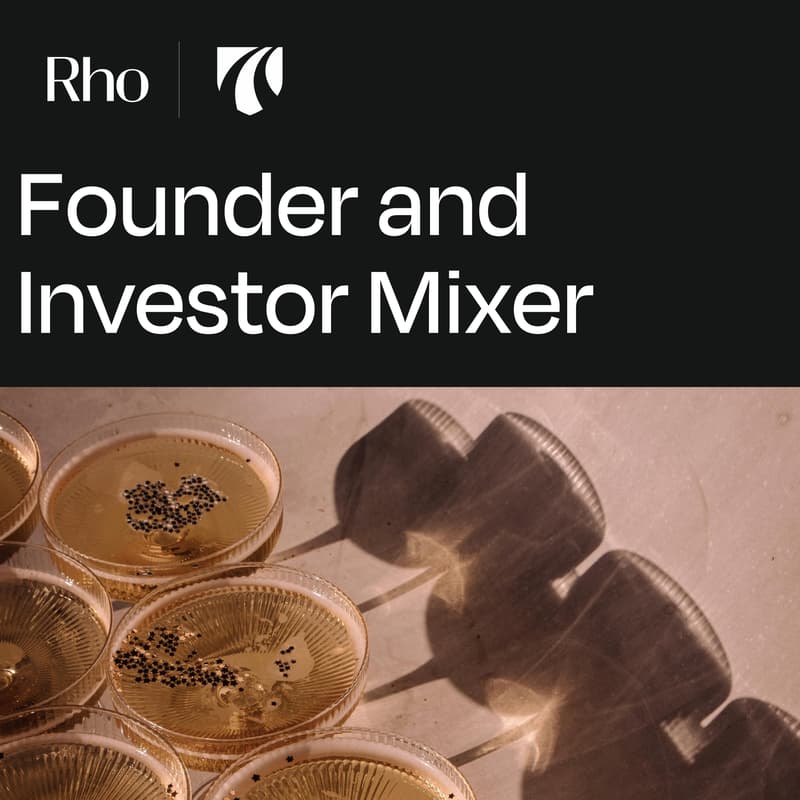Cover Image for Founder and Investor Mixer [Hosted by Rho x Drive Capital x Valor VC]