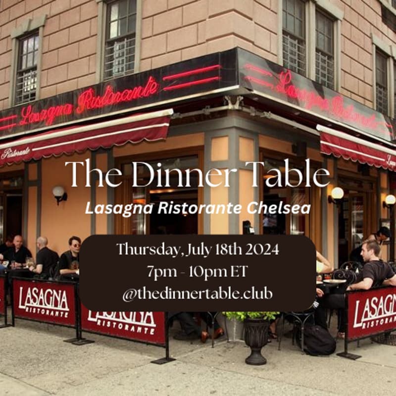 Cover Image for The Dinner Table at Lasagna Ristorante Chelsea