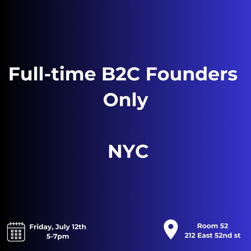 Cover Image for Full-time B2C Founders Only