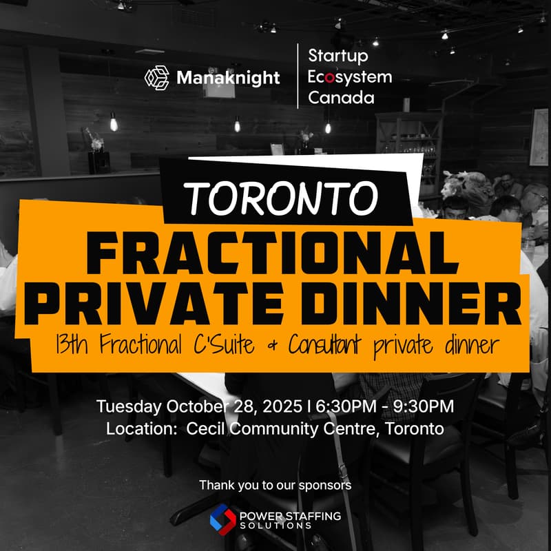 Cover Image for 13th Toronto Fractional C'Suite and Consultants Dinner hosted by Ryan Wong