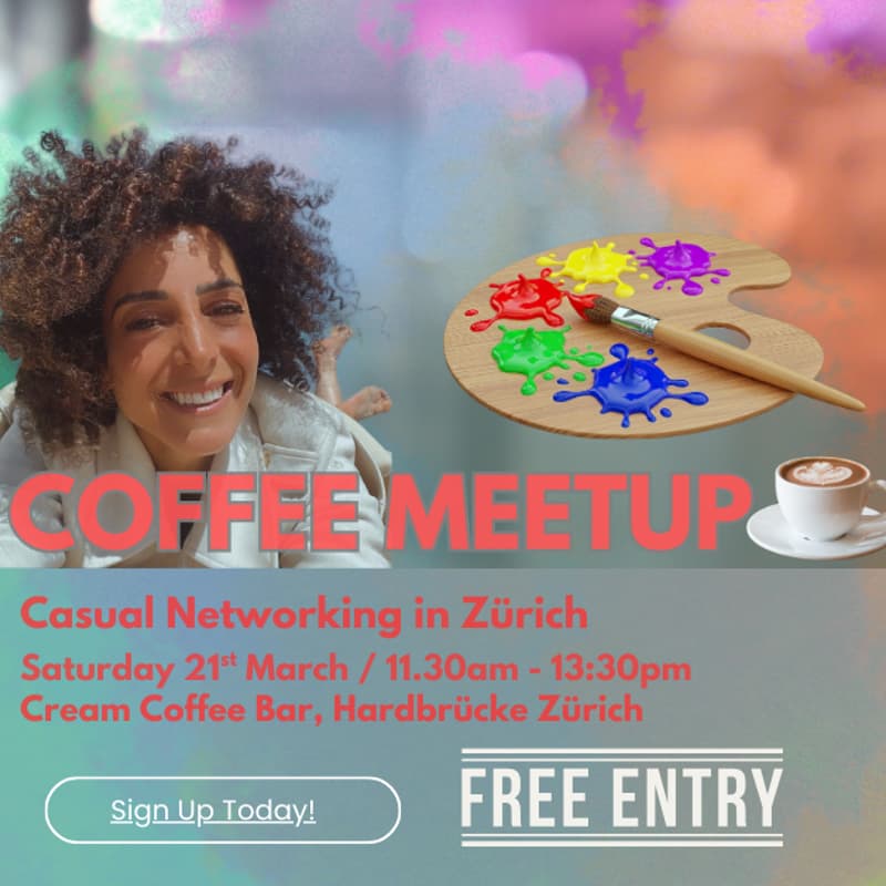 Cover Image for Coffee Meetup Zürich ☕ - Welcome Spring: Creativity, Color & Connection🌱🎨