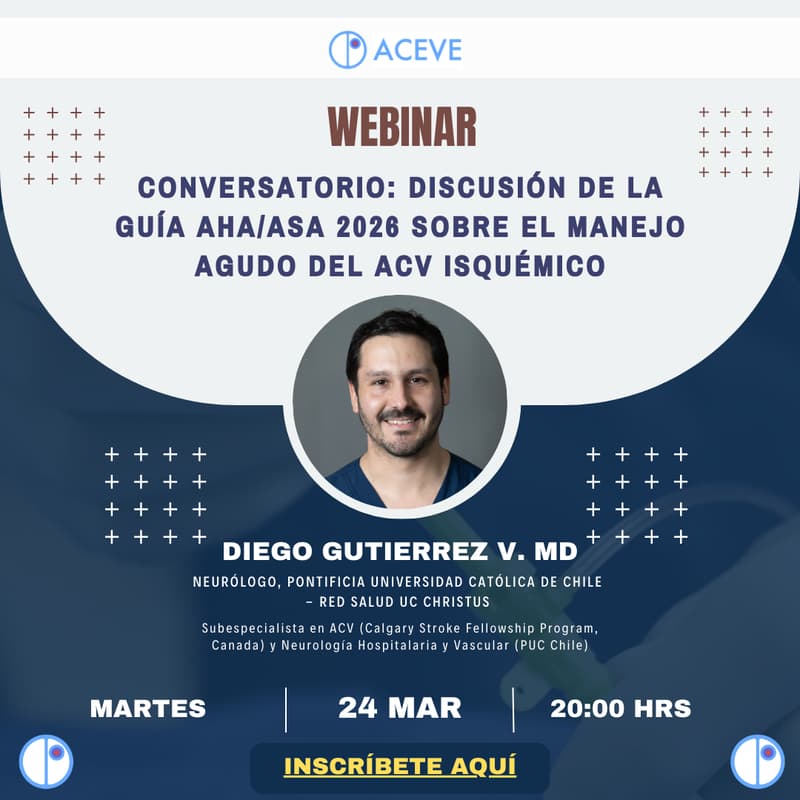 Cover Image for Webinar "Conversatorio: Discusión de la guía AHA/ASA 2026 sobre el manejo agudo del ACV isquémico" - Dr. Diego Gutierrez