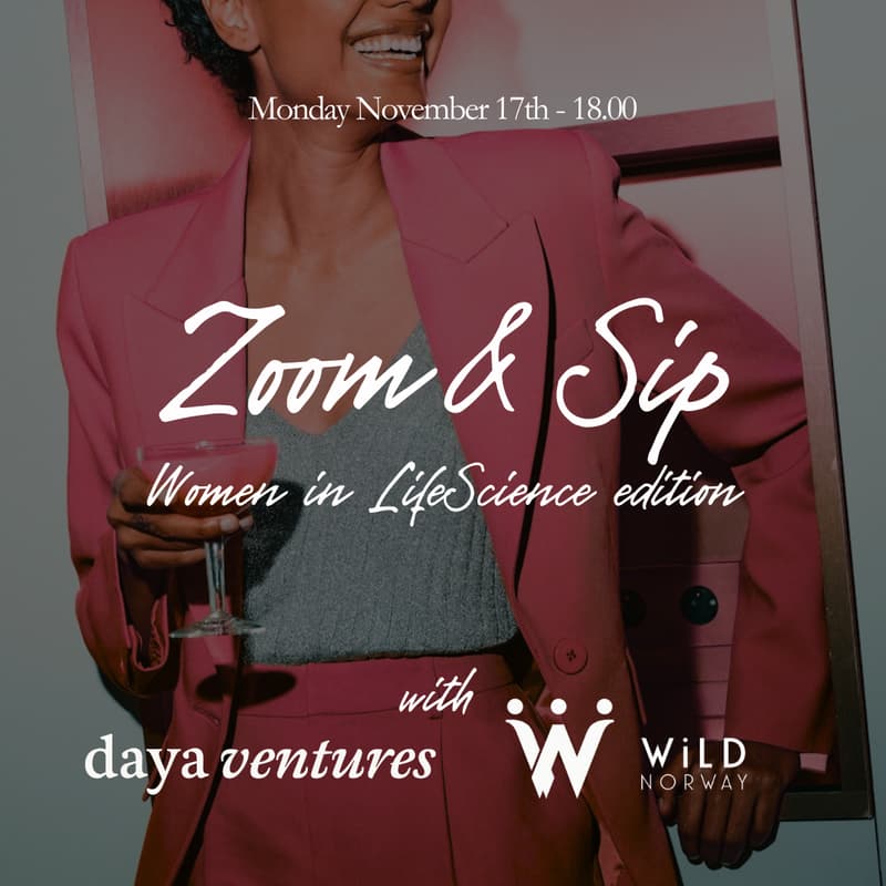 Cover Image for 🍷 Zoom & Sip: Women in Life Science edition with Daya Ventures & WiLD Norway