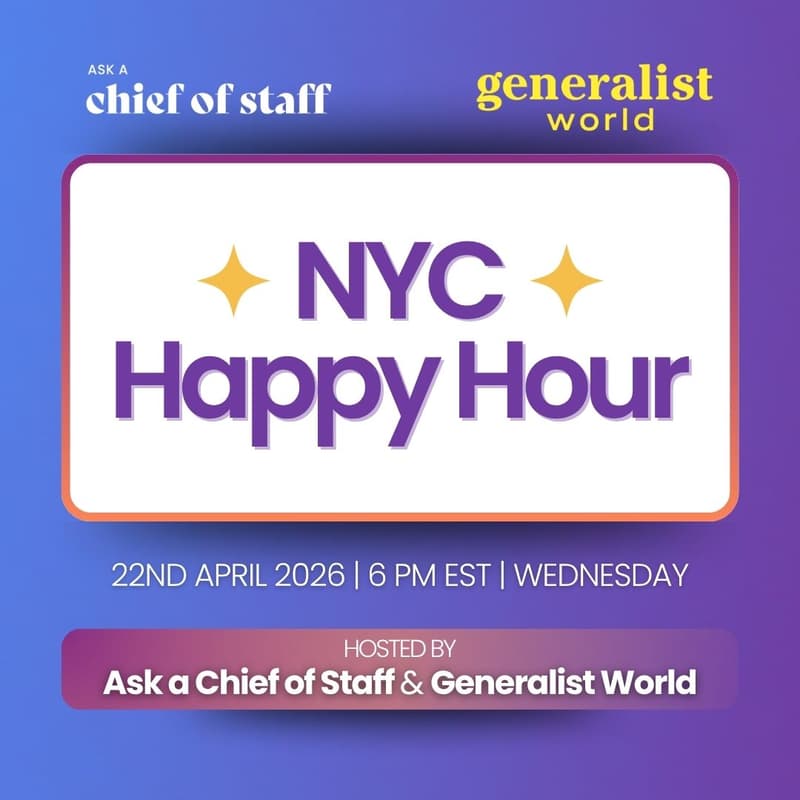 Cover Image for Ask a Chief of Staff x Generalist World NYC Happy Hour