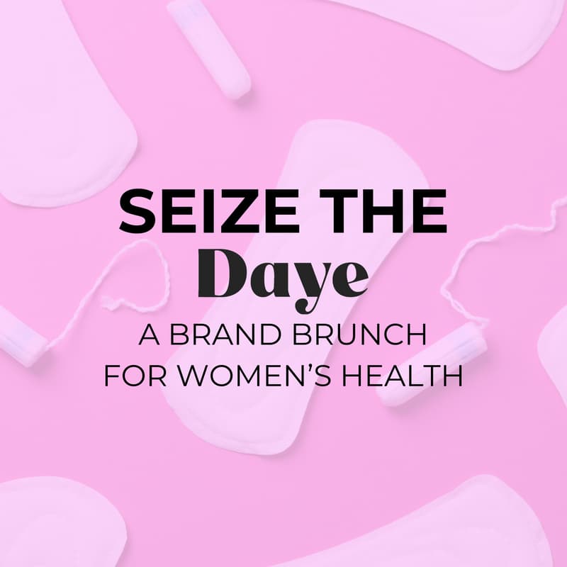 Cover Image for Seize the Daye: A brand-led brunch to celebrate innovation in women’s health