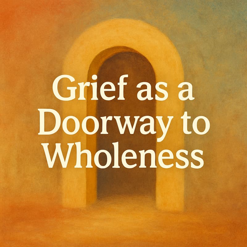 Cover Image for Grief as a doorway to wholeness- a guided workshop