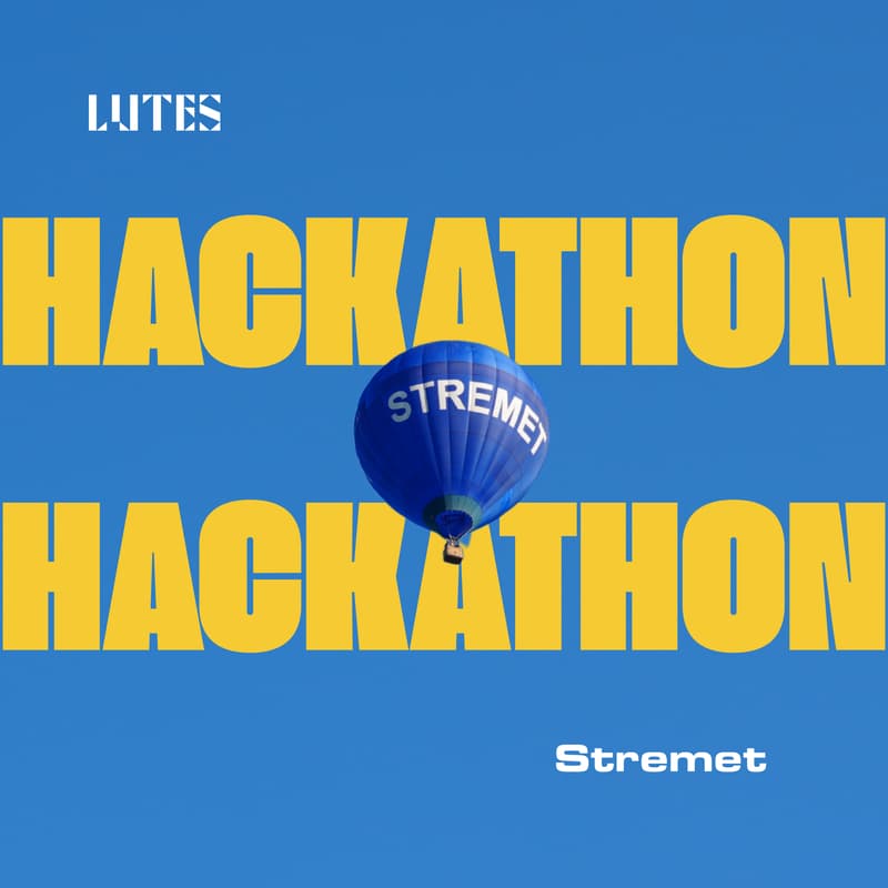 Cover Image for LUTES x Stremet: Digital product hackathon