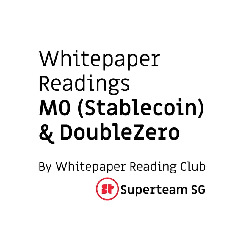 Cover Image for Whitepaper Reading [32] - M0 (Stablecoin) + DoubleZero