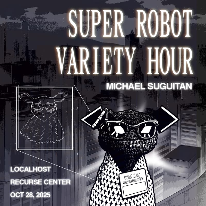 Cover Image for Super Robot Variety Hour (Or: Making Is Good & Good for You)