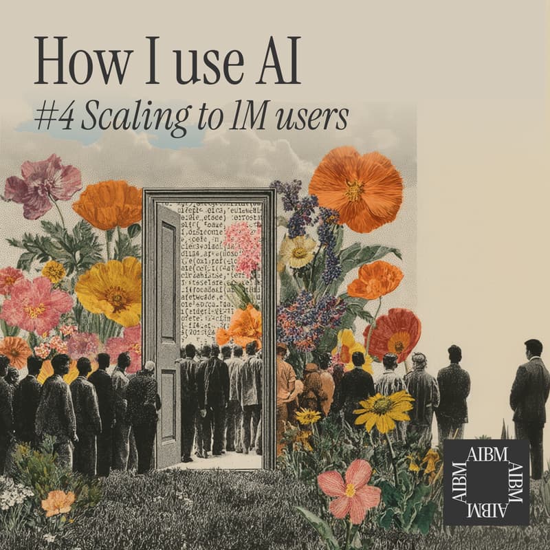 Cover Image for How I Use AI #5: Scaling to 1M users