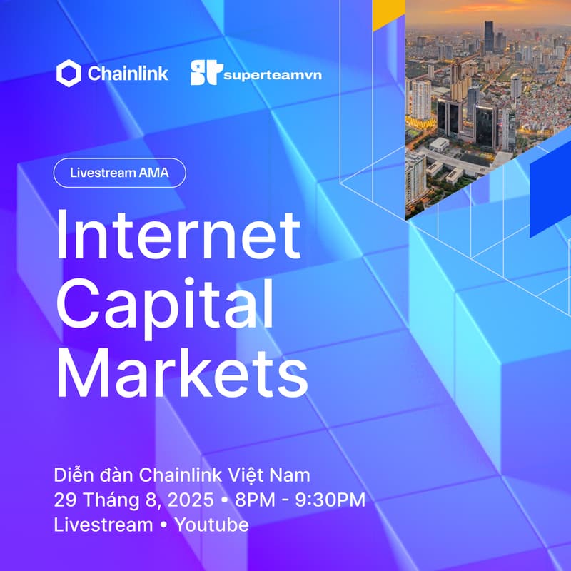 Cover Image for Chainlink x Superteam Vietnam: Internet Capital Markets