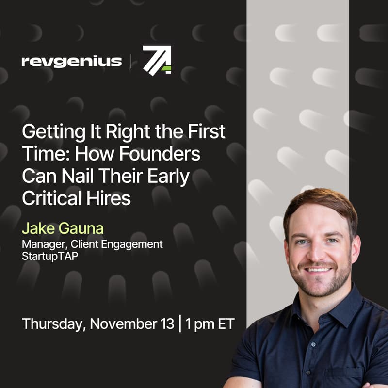 Cover Image for Getting It Right the First Time: How Founders Can Nail Their Early Critical Hires