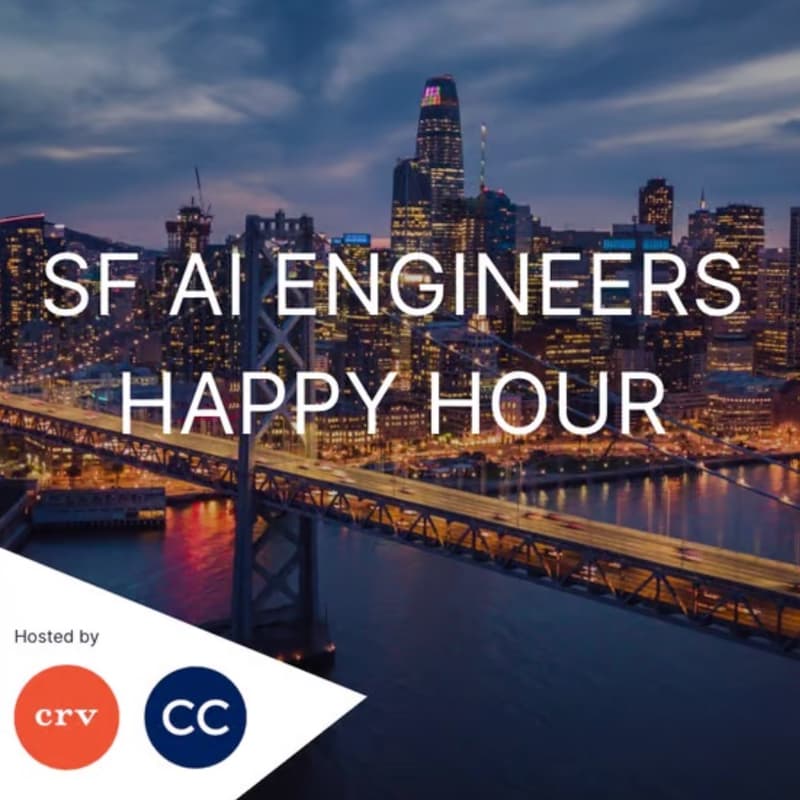 Cover Image for SF AI Builders + Engineers Happy Hour by CRV & Comma Capital