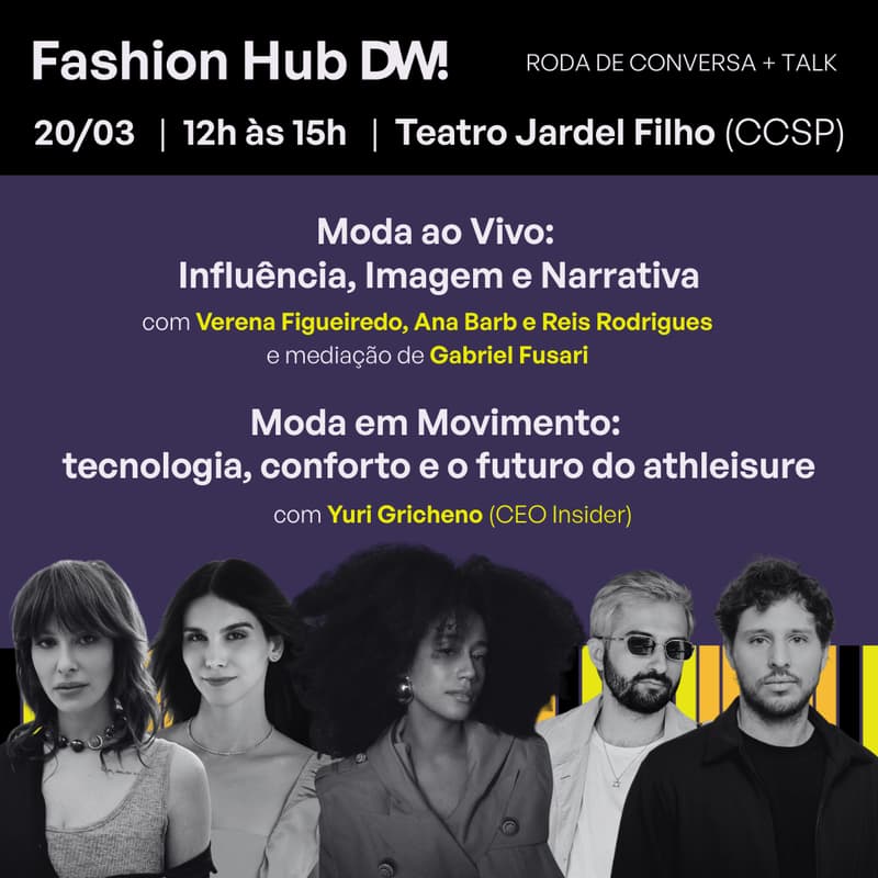 Cover Image for Moda ao Vivo e em Movimento - Fashion Hub DW! | RODA DE CONVERSA + TALK 20/03