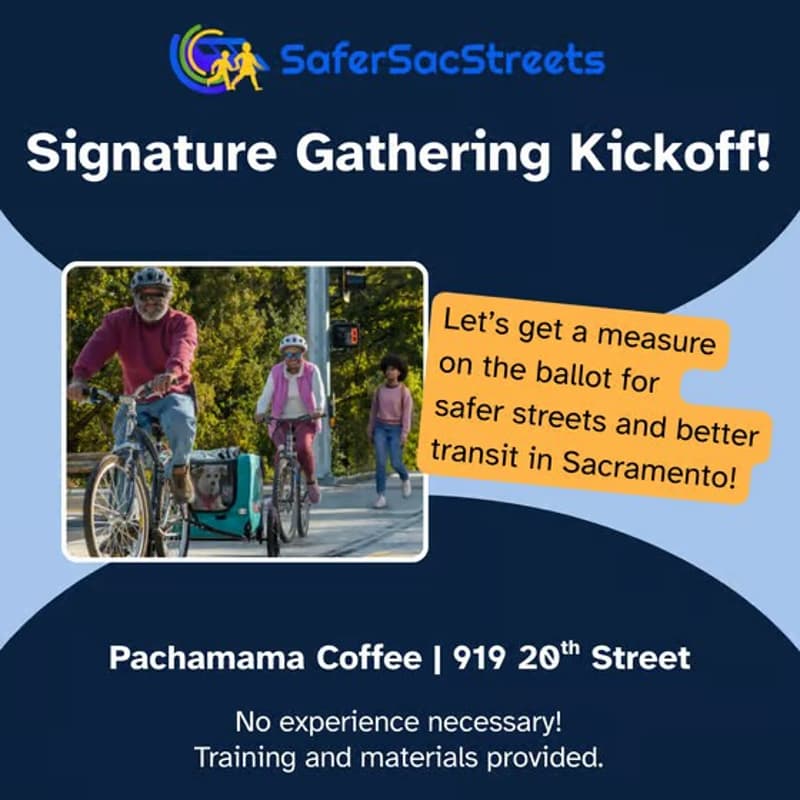 Cover Image for Safer Sac Streets Signature Gathering Kickoff