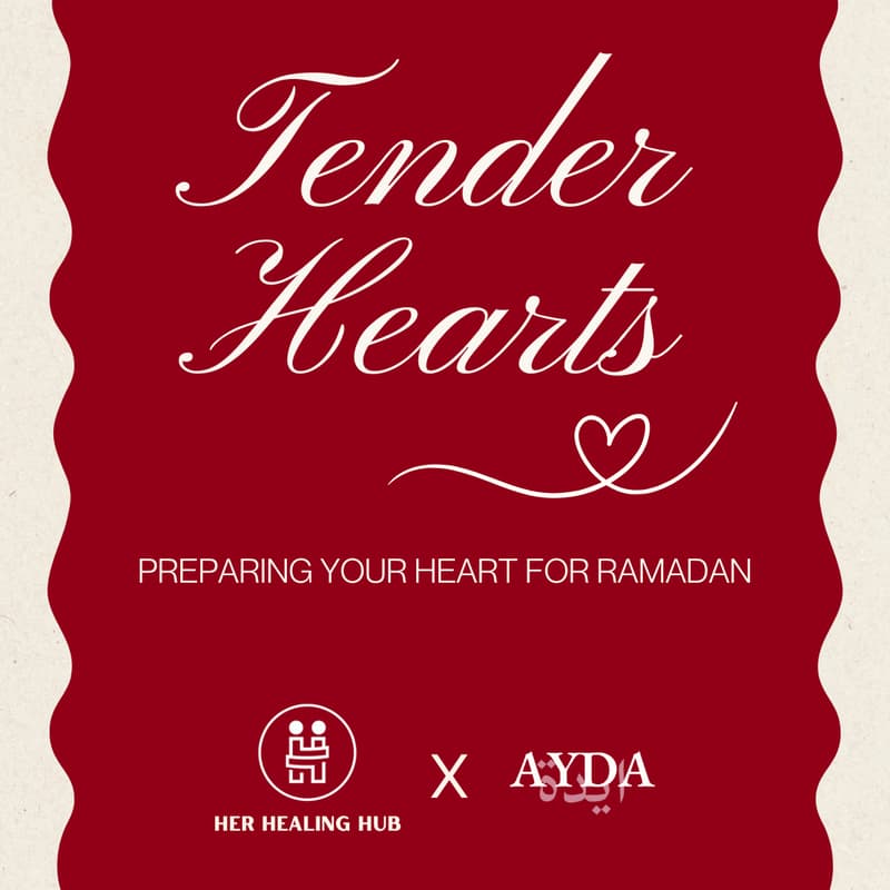 Cover Image for Tender Hearts - Preparing Your Heart For Ramadan