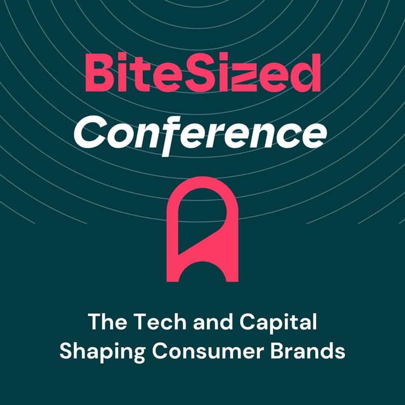Cover Image for BiteSized: The Tech and Capital Shaping Consumer Brands