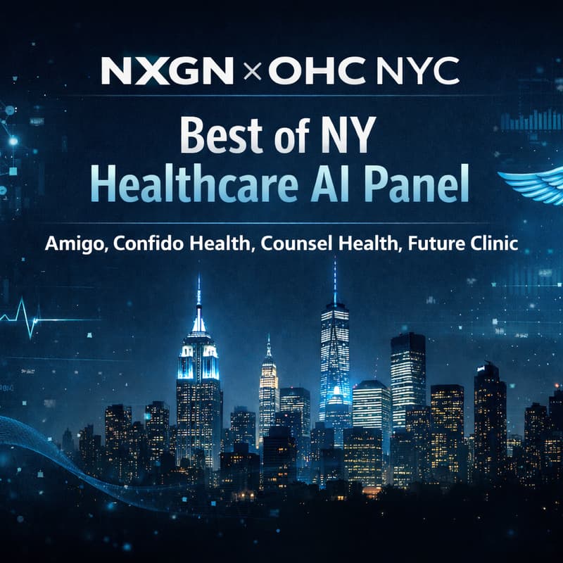 Cover Image for NXGN and OHC: Best of NY Healthcare AI Panel ft. Amigo × Confido Health × Counsel Health × Future Clinic