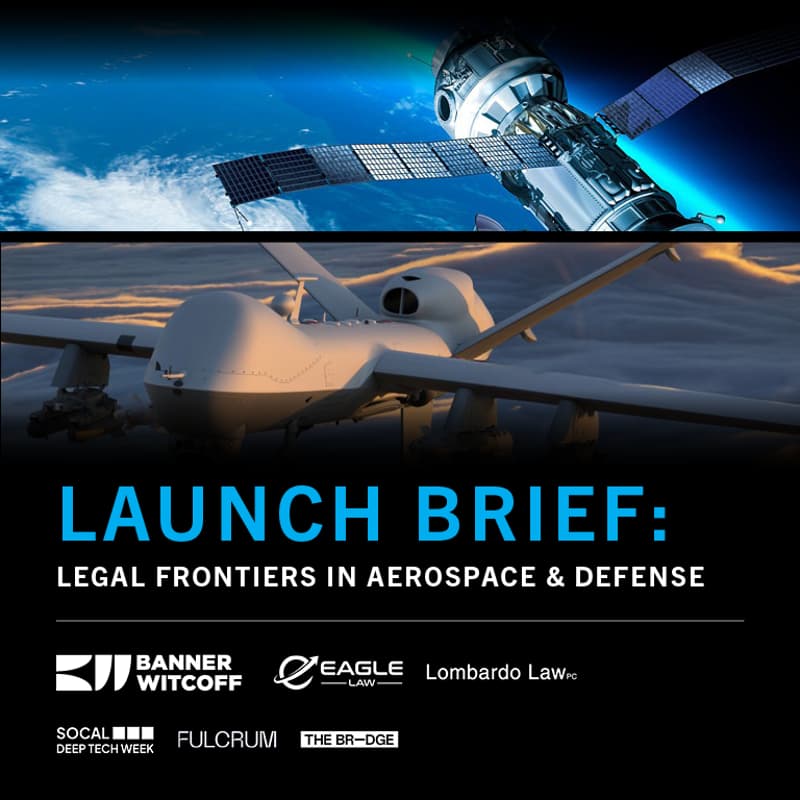 Cover Image for Launch Brief: Legal Frontiers in Aerospace & Defense