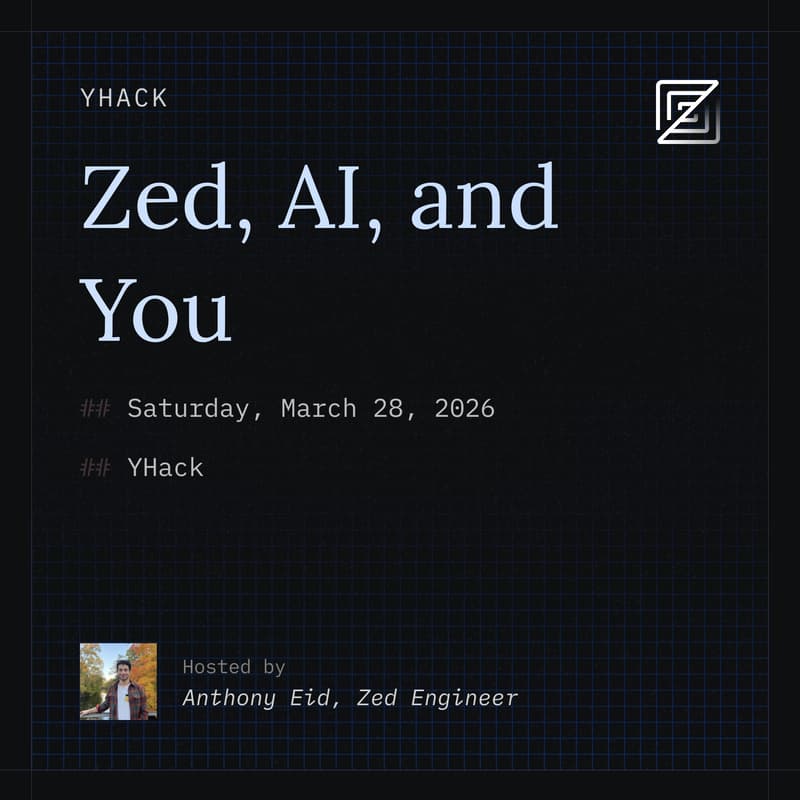 Cover Image for Zed Talk - For YHackers Only 🤫