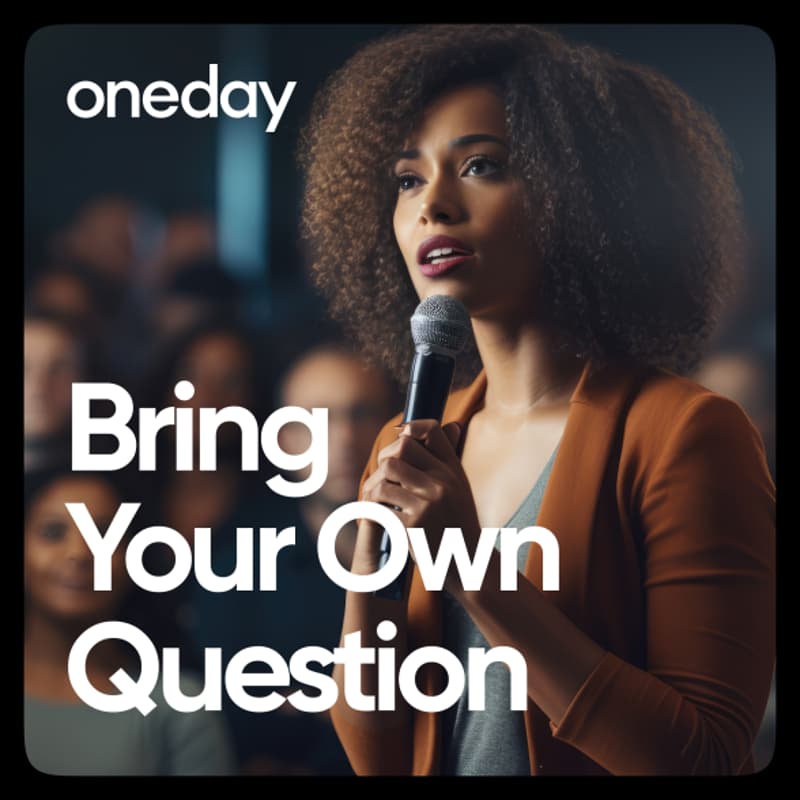 Cover Image for Oneday: Drop-In Q&A