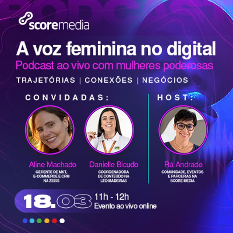 Cover Image for PODCAST AO VIVO | A VOZ FEMININA NO DIGITAL - SCORE MEDIA