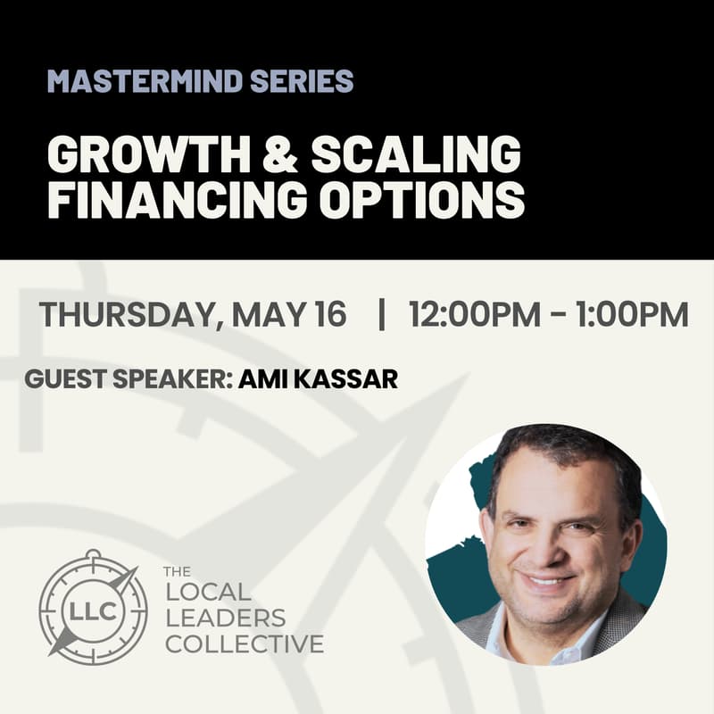 Cover Image for VIRTUAL Mastermind Series: Growth & Scaling Financing Options