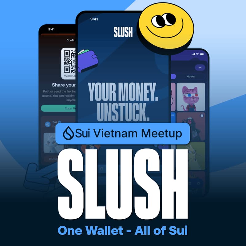 Cover Image for 🧊 Sui Vietnam Meetup: Slush — One Wallet. All of Sui