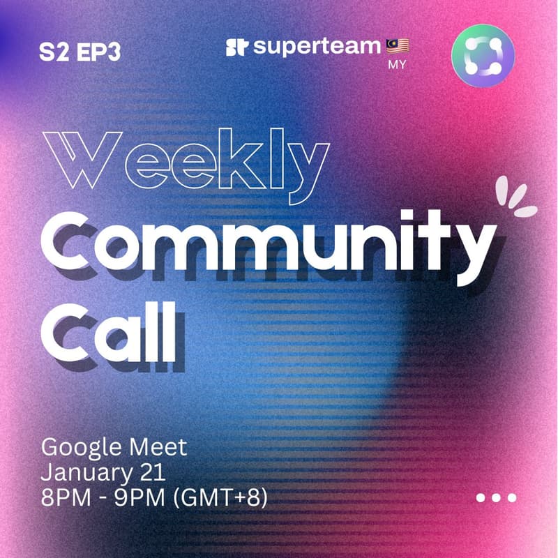 Cover Image for Superteam MY Community Call S2EP3