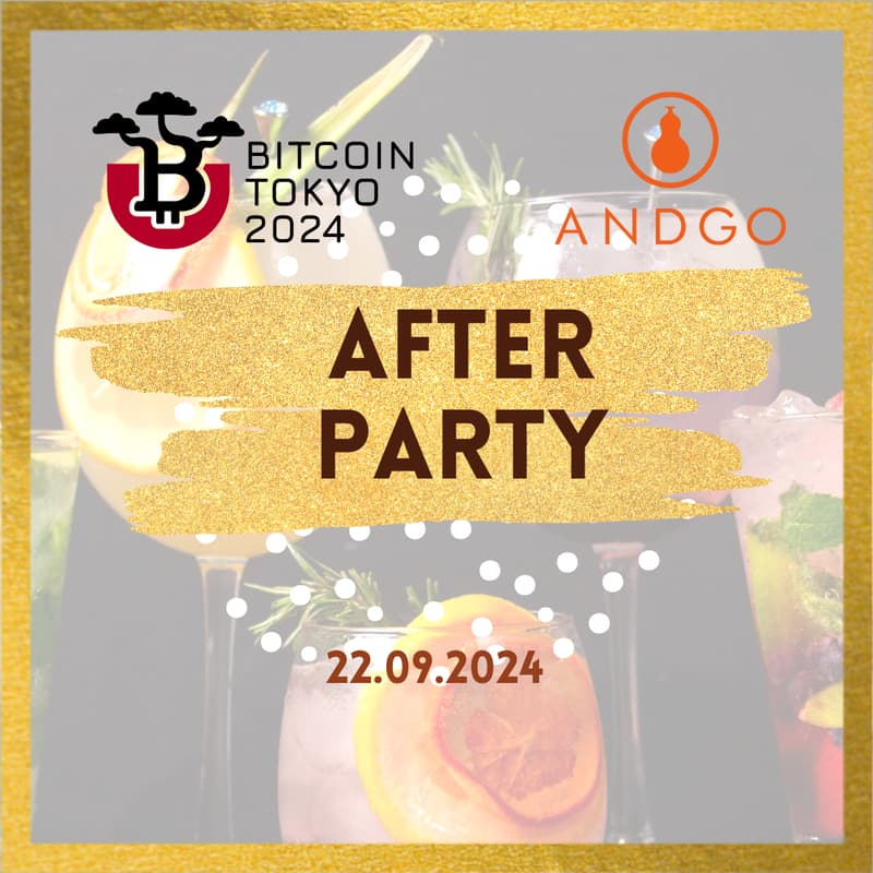 Cover Image for Bitcoin Tokyo 2024 アフターパーティー/After-Party