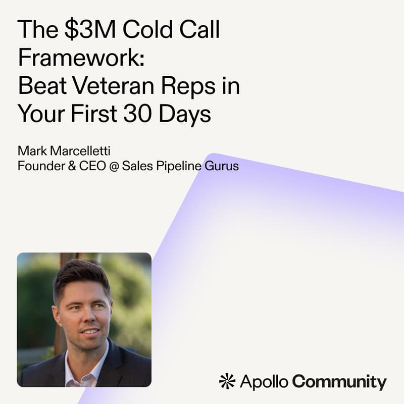 Cover Image for Community Session:  The $3M Cold Call Framework -  Beat Veteran Reps in Your First 30 Days