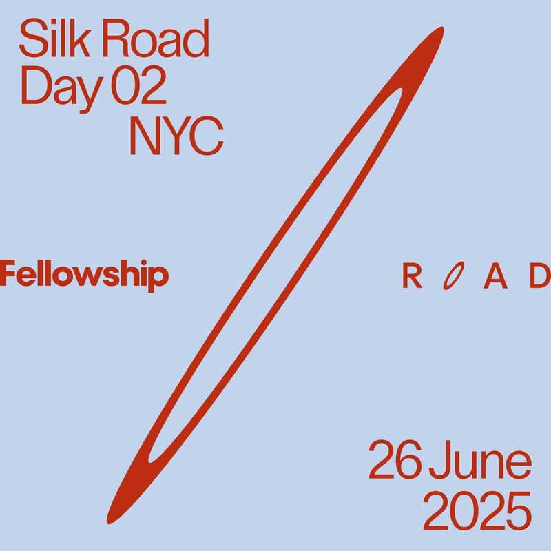 Cover Image for Silk Road NYC x Fellowship