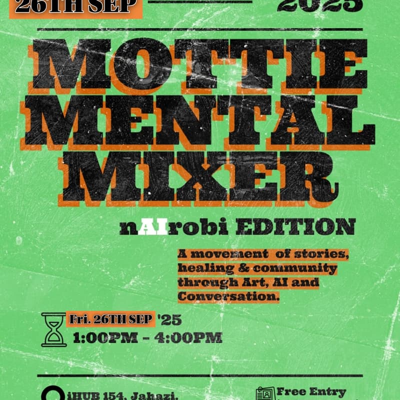 Cover Image for MOTTIE Mental Health Mixer - nAIrobi Edition