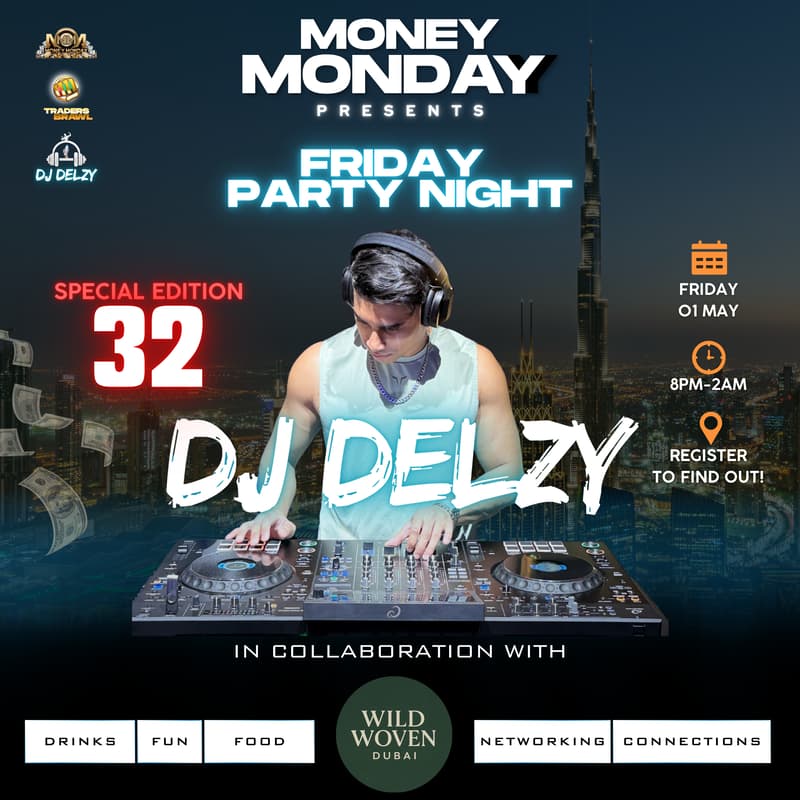 Cover Image for Money Monday Dubai #32 - A Friday Party Night! 🎉
