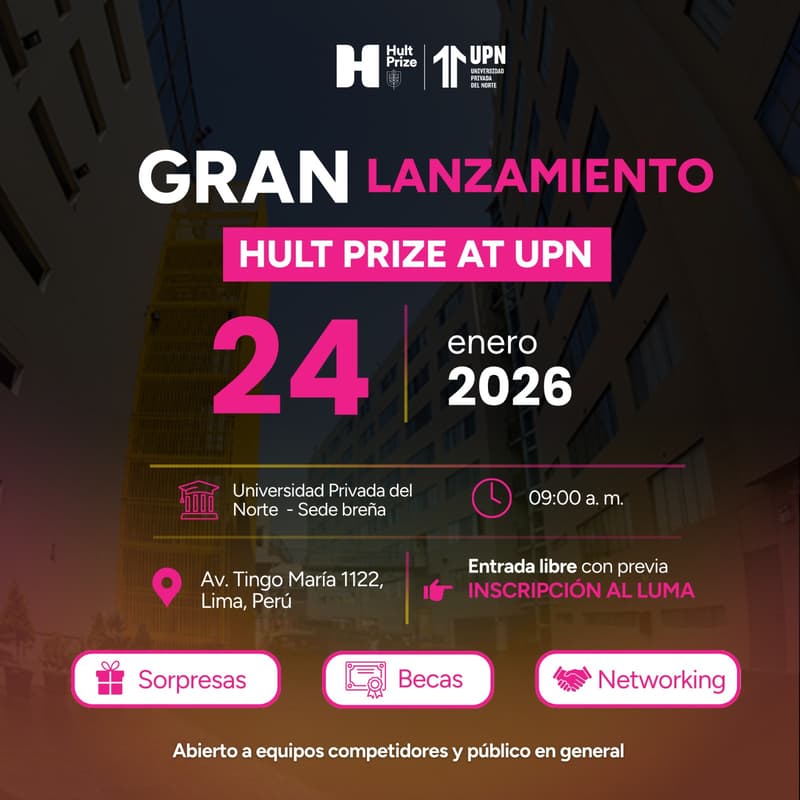 Cover Image for INNOVAR PARA IMPACTAR: JORNADA DE LANZAMIENTO DE HULT PRIZE UPN BREÑA